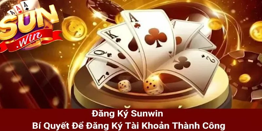 Lưu ý cho hội viên mới khi tạo tài khoản tại Sunwin